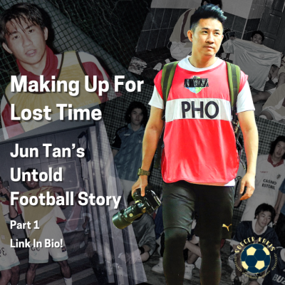 Making Up For Lost Time – Jun Tan’s Untold Football Story Part 1