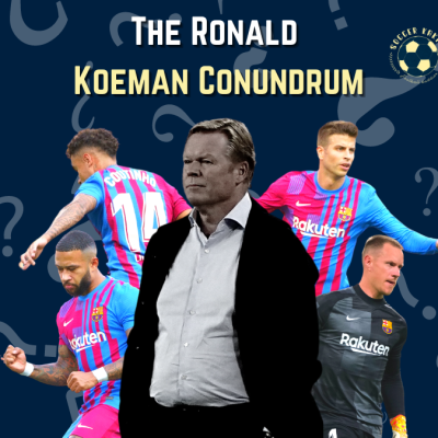 The Ronald Koeman Conundrum