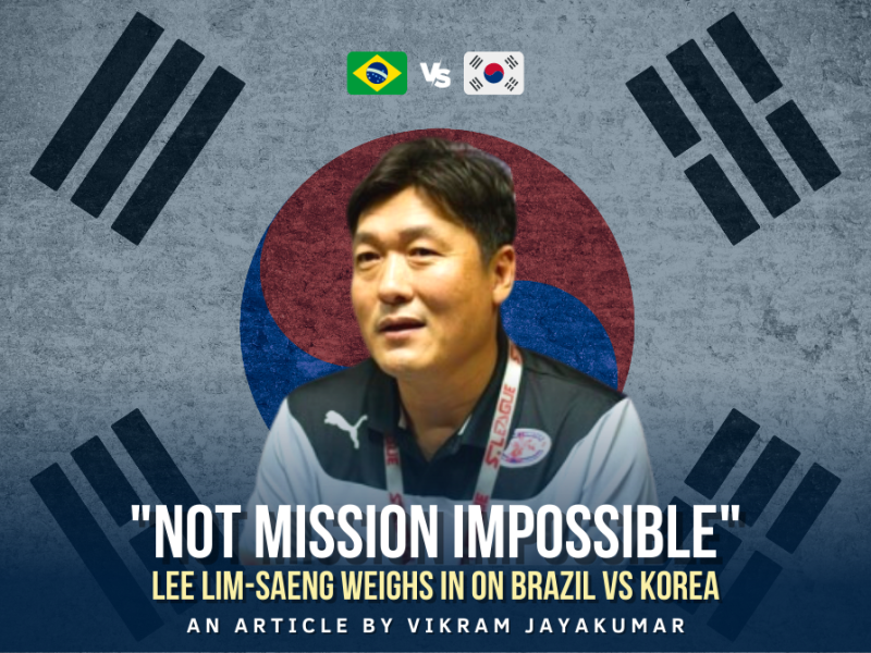 “Not Mission Impossible”: Lee Lim-saeng Weighs In On Brazil vs Korea